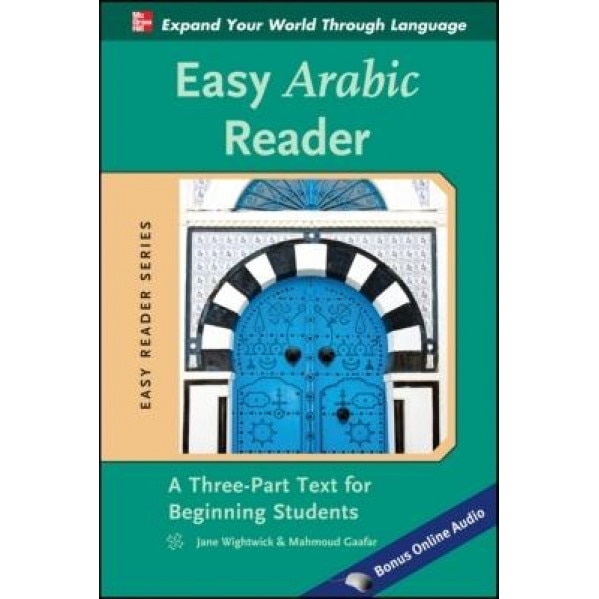 Easy Arabic Reader: A Three-Part Text for Beginning Students, Mahmoud Gaafar (Author)