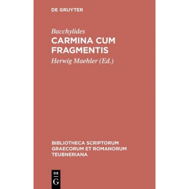 Carmina Cum Fragmentis: Eleventh Revised Edition, Pindar (Author)
