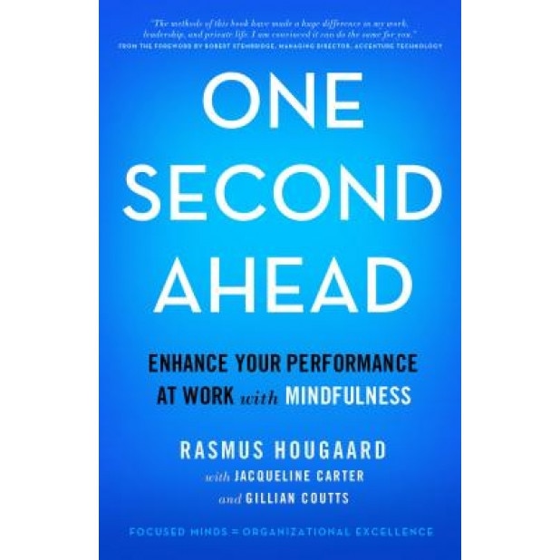One Second Ahead: Enhance Your Performance at Work with Mindfulness - Rasmus Hougaard (Author)