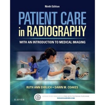 Patient Care in Radiography: With an Introduction to Medical Imaging - Ruth Ann Ehrlich (Author) Patient Care in Radiography: With an Introduction to Medical Imaging - Ruth Ann Ehrlich (Author)