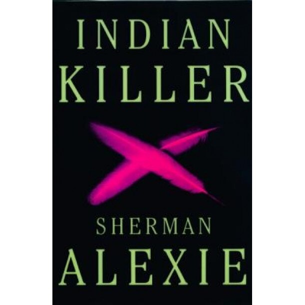 Indian Killer, Sherman Alexie
