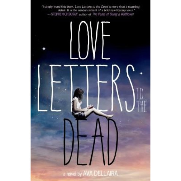 Love Letters to the Dead, Ava Dellaira (Author)