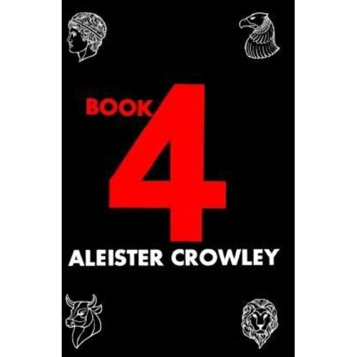 Book Four - Aleister Crowley