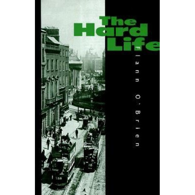 The Hard Life, Flann O'Brien (Author)
