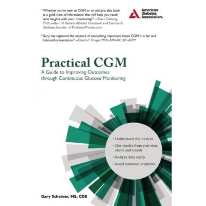 Practical Cgm: Improving Patient Outcomes Through Continuous Glucose Monitoring, Gary Scheiner (Author)