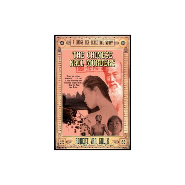 The Chinese Nail Murders A Judge Dee Detective Story, Robert Hans Van Gulik, Robert Van Gulik