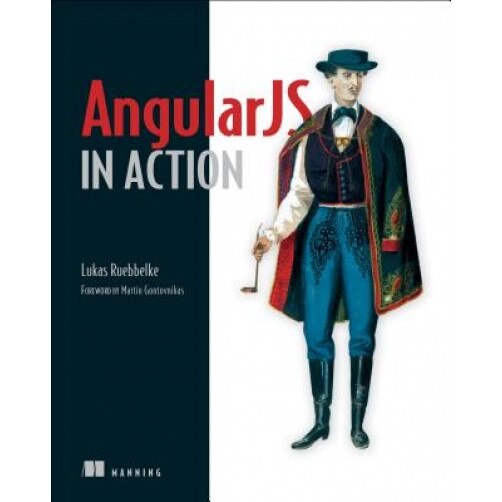 Angularjs in Action - Brian Ford (Author)