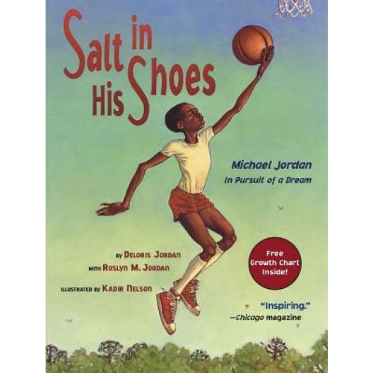 Salt in His Shoes: Michael Jordan in Pursuit of a Dream [With Free Growth Chart], Deloris Jordan