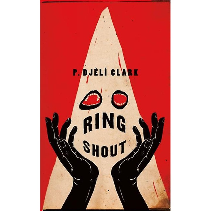 Ring Shout, P. Djeli Clark, 2023