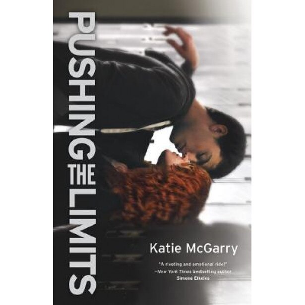 Pushing the Limits, Katie McGarry (Author)