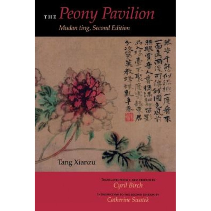 The Peony Pavilion: Mudan Ting, Tang Xianzu (Author)