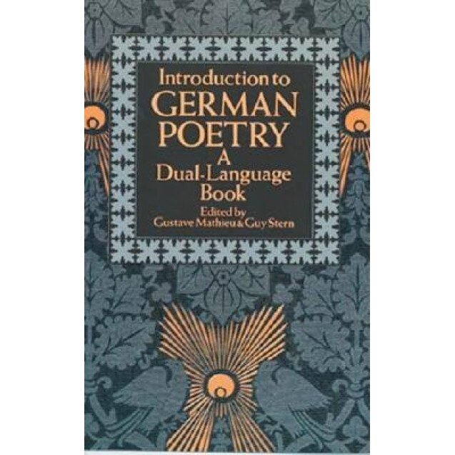 Introduction to German Poetry: A Dual-Language Book, Gustave Mathieu