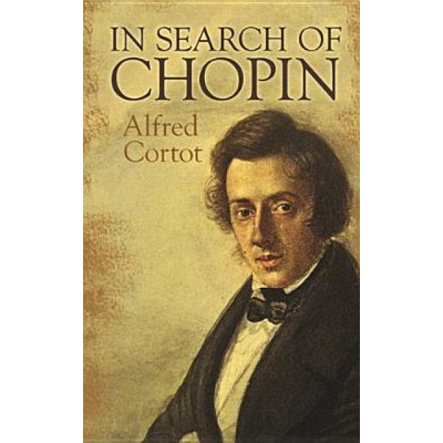 In Search of Chopin, Alfred Cortot (Author)