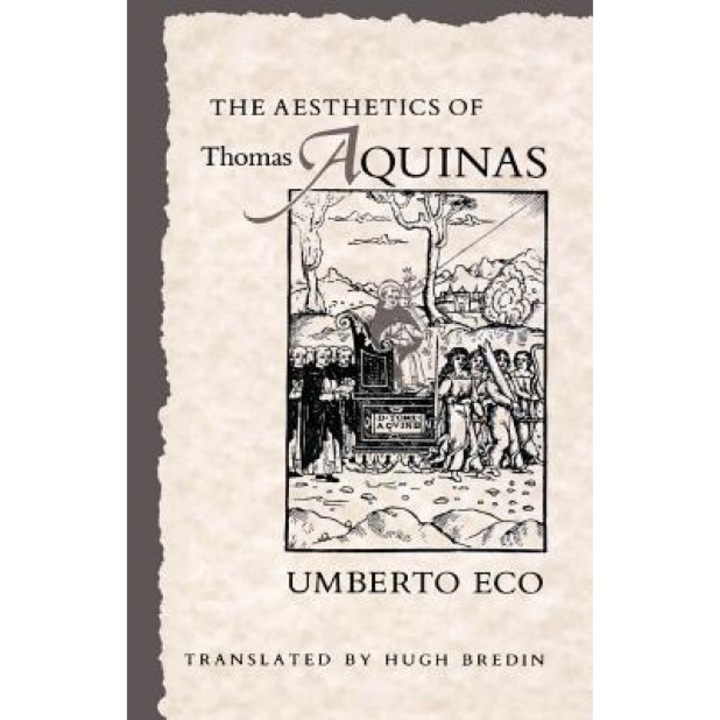The Aesthetics of Thomas Aquinas, Umberto Eco (Author)