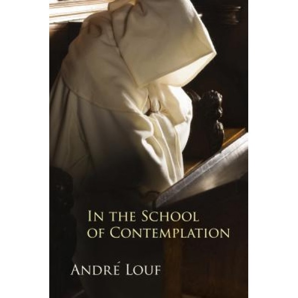 In the School of Contemplation, Andrae Louf (Author)