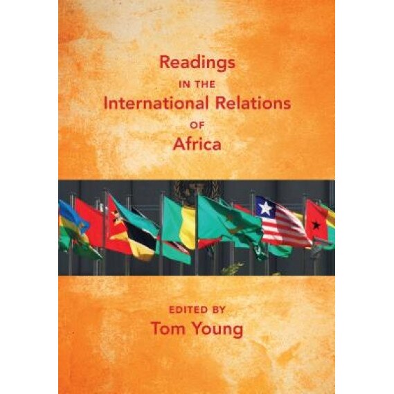 Readings in the International Relations of Africa, Tom Young (Editor)