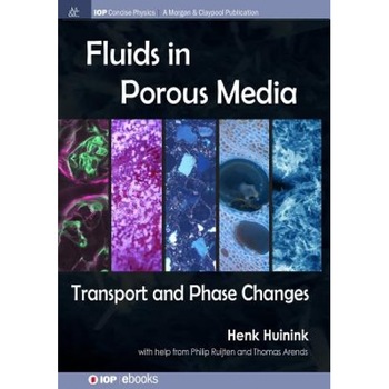 Fluids in Porous Media, Henk Huinink (Author) Fluids in Porous Media, Henk Huinink (Author)