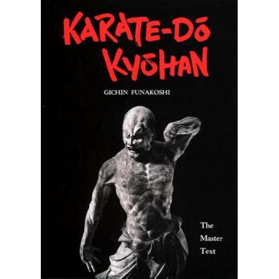 Karate-Do Kyohan: The Master Text, Gichin Funakoshi (Author)