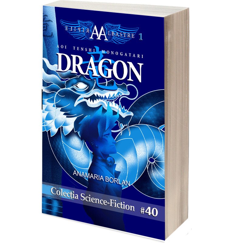 Aripile Albastre 1 - Dragon de Anamaria Borlan