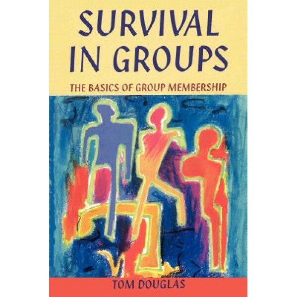 Survival in Groups, Tom Douglas (Author)