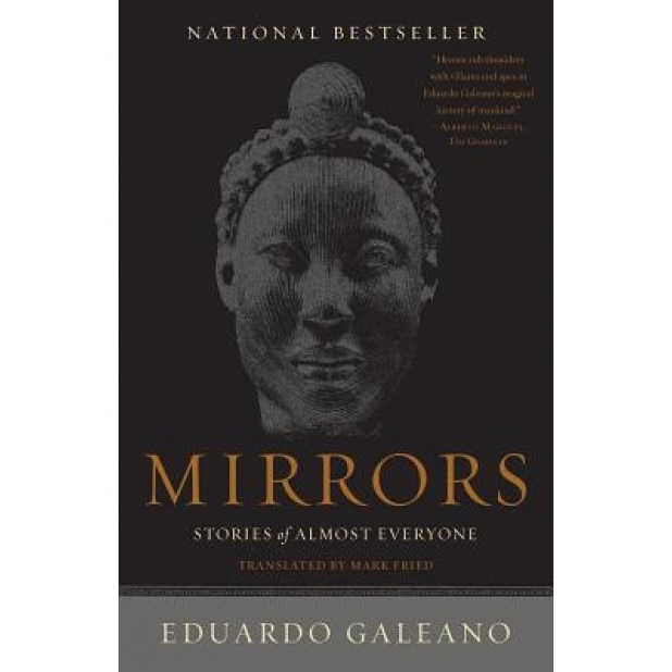 Mirrors: Stories of Almost Everyone, Eduardo Galeano (Author)