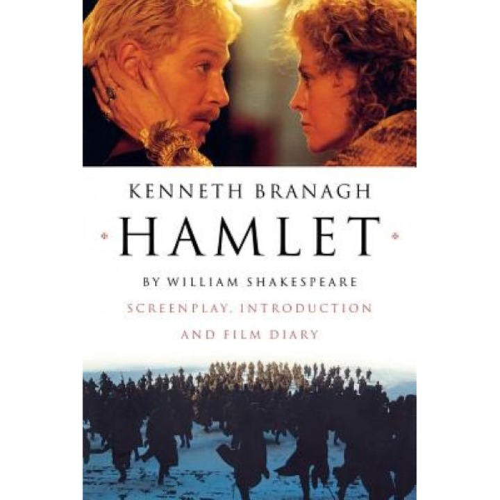 Hamlet: Screenplay, Introduction and Film Diary, William Shakespeare (Author)