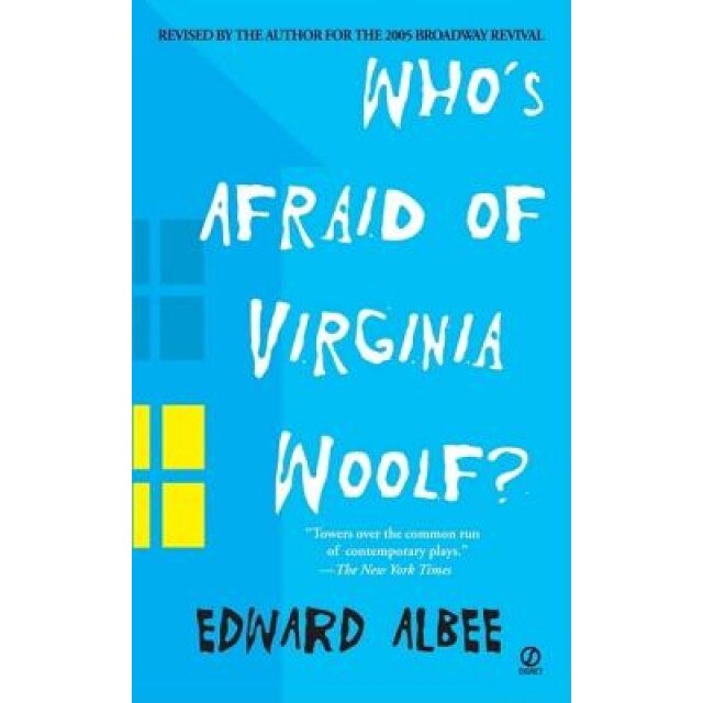 Who's Afraid of Virginia Woolf?: A Play, Edward Albee