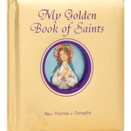 My Golden Book of Saints, Thomas J. Donaghy
