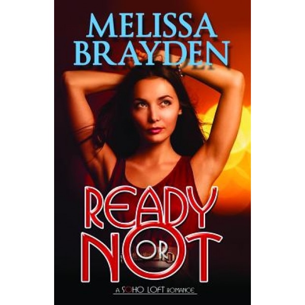 Ready or Not, Melissa Brayden (Author)
