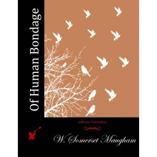 Of Human Bondage, W. Somerset Maugham (Author)