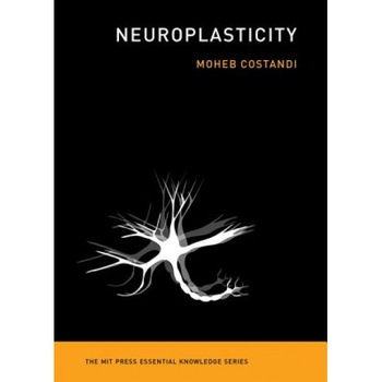 Neuroplasticity, Moheb Costandi (Author) Neuroplasticity, Moheb Costandi (Author)