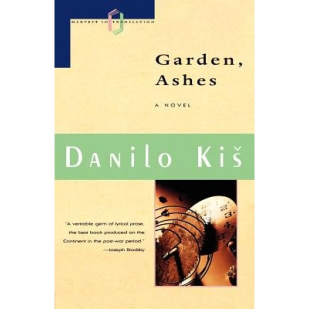 Garden Ashes, Danilo Kis (Author)