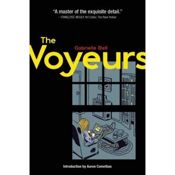 The Voyeurs, Gabrielle Bell (Author)