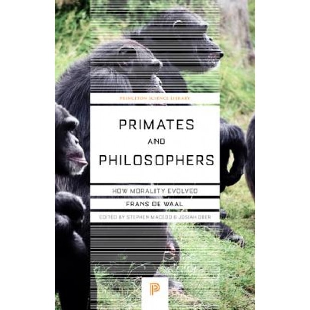 Primates and Philosophers: How Morality Evolved, Frans de Waal (Author)
