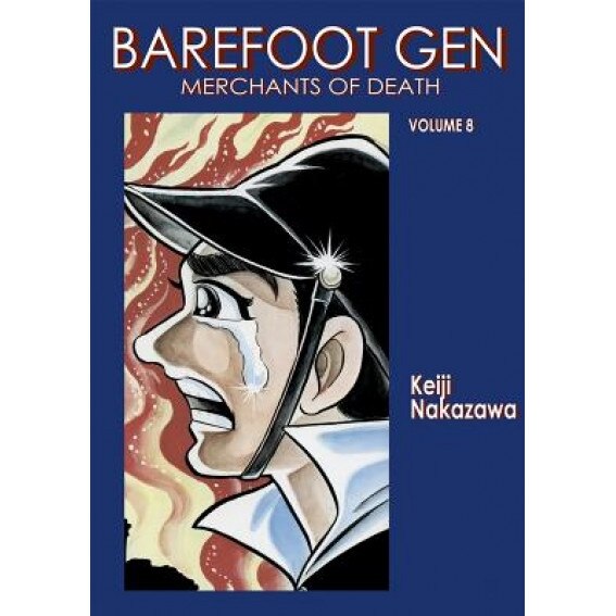 Merchants of Death, Keiji Nakazawa (Author)