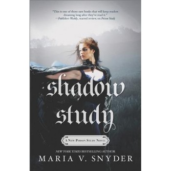 Shadow Study, Maria V. Snyder (Author) Shadow Study, Maria V. Snyder (Author)