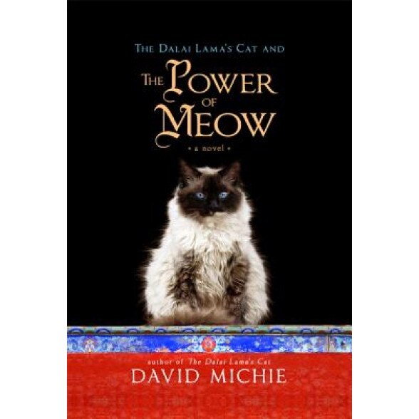 The Dalai Lama's Cat and the Power of Meow, David Michie (Author)