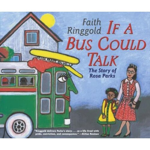 If a Bus Could Talk: The Story of Rosa Parks, Faith Ringgold