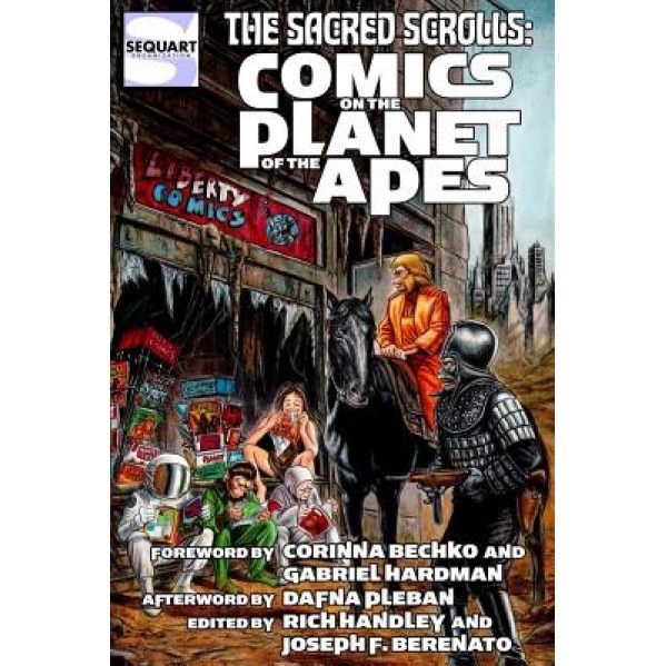 The Sacred Scrolls: Comics on the Planet of the Apes, Rich Handley (Author)