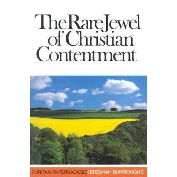 Rare Jewel Christian Contentmn:, Jeremiah Burroughs (Author)