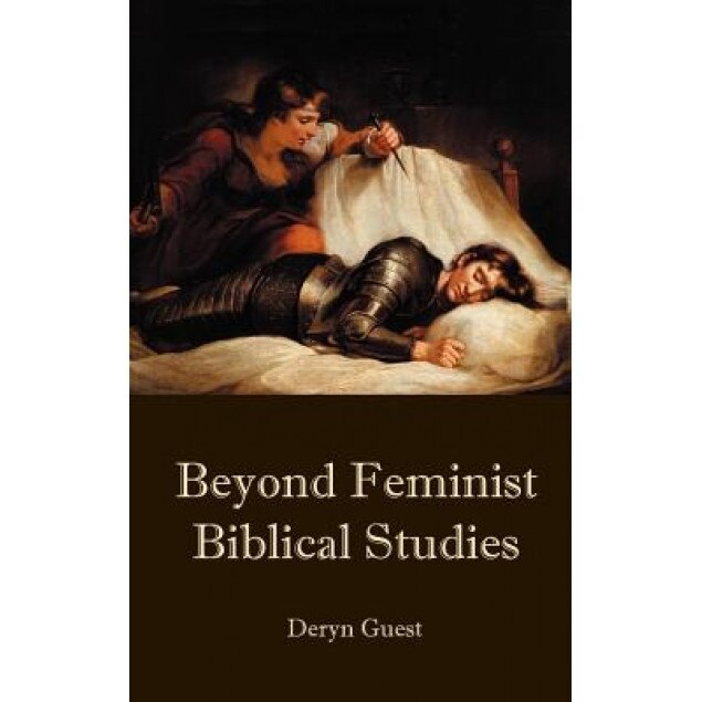 Beyond Feminist Biblical Studies, Deryn Guest (Author)