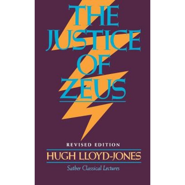 The Justice of Zeus, Hugh Lloyd-Jones (Author)