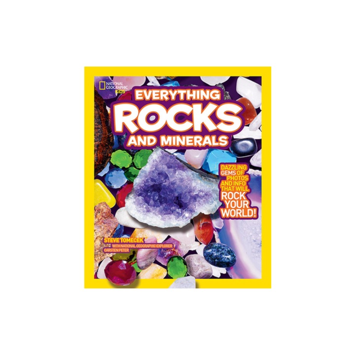 National Geographic Kids Everything Rocks & Minerals, Steve Tomecek