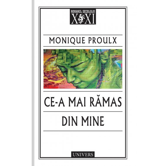 Ce-a mai ramas din mine - Monique Proulx