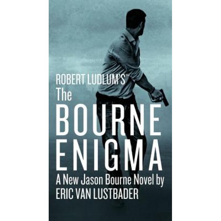 Robert Ludlum's the Bourne Enigma, Eric Van Lustbader (Author)