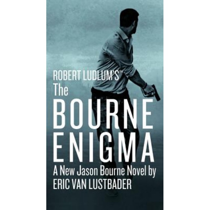 Robert Ludlum's the Bourne Enigma, Eric Van Lustbader (Author)