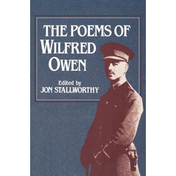 The Poems of Wilfred Owen the Poems of Wilfred Owen, Wilfred Owen (Author)