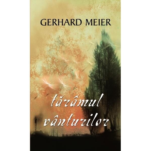 Taramul vanturilor - Gerhard Meier