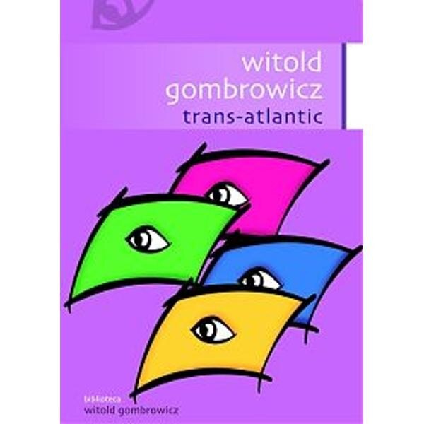 Trans-Atlantic - Witold Gombrowicz