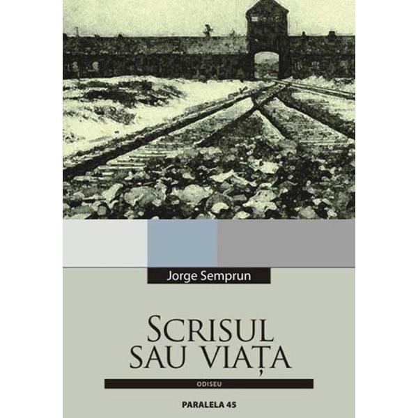 Scrisul sau viata - Jorge Semprun